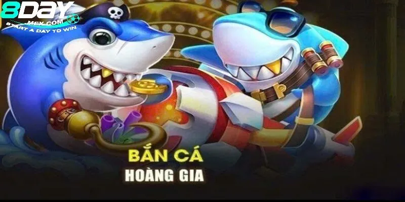 Khám Phá Bắn Cá Hoàng Gia 8Day – Game Cá Cược Đổi Thưởng Hấp Dẫn 1 Tổng quan thông tin về tựa game Bắn Cá Hoàng Gia 8day