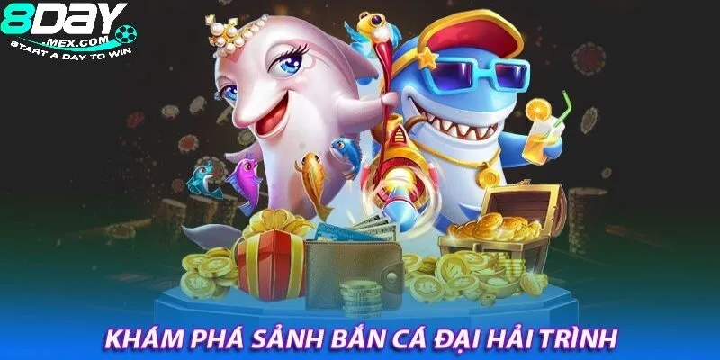 Khám Phá Đại Hải Trình 8Day – Game Cá Cược Đỉnh Cao & An Toàn Tuyệt Đối 1 Sơ lược về tựa game Đại Hải Trình 8day