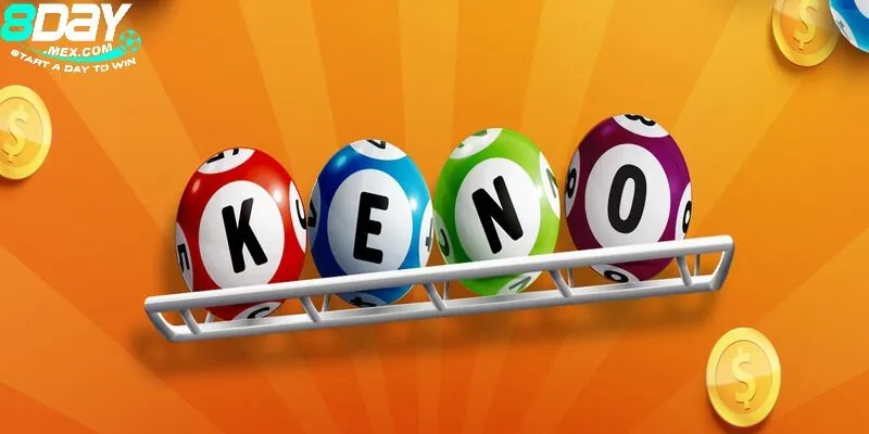 Keno 8Day – Trải nghiệm cá cược trực tuyến hấp dẫn 1 Tổng quan thông tin về loại hình xổ số Keno 8day